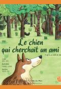 Le chien qui cherchait un ami - Leviel - Clément - Livre jeunesse