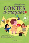 Contes à croquer, Alain Gaussel, Carolina Dall'Ava, livre jeunesse