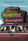 Voyage à Birmingham, Christopher Paul Curtis, livre jeunesse