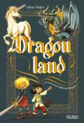 Dragonland (T. 1). Le secret de la vallée des dragons - Heliot - Livre jeunesse