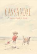 Cassandre, Rascal, Claude K. Dubois, livre jeunesse