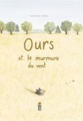 Ours et le murmure du vent, Marianne Dubuc, livre jeunesse