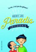 Paradis pâtisserie, Remy Lai, livre jeunesse