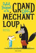 Petit Biquet et le grand (pas) méchant loup, Bernard Friot, Thierry Magnès, livre jeunesse