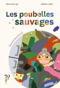 Les poubelles sauvages, Christine Beigel, Hélène Humbert, livre jeunesse