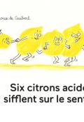 Six citrons acides, Françoise de Guibert, livre jeunesse
