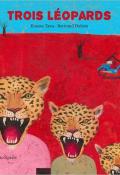 Trois léopards, Kouam Tawa, Bertrand Dubois, livre jeunesse
