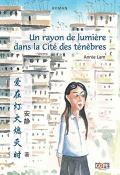 Un rayon de lumière dans la Cité des ténèbres, Annie Lam, livre jeunesse