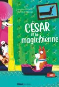 César et la magichienne-Caroline Crowe-Richard Merritt-Livre jeunesse