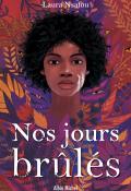 Nos jours brûlés-Laura Nsafou-Livre jeunesse-Roman ado