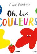 Oh, les couleurs-Marion Deuchars-Livre jeunesse