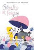 Puisette et Fragile-Laure Poudevigne-Estelle Olivier-Samuel Ribeyron-Livre jeunesse