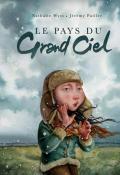 Le pays du grand ciel-Nathalie Wyss-Jérémy Pailler-Livre jeunesse
