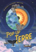 Pop-up Terre-Anne Jankélowitch-Annabelle Buxton-Olivier Charbonnel-Livre jeunesse