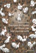 Pourquoi les lapins ne fêtent pas leur anniversaire-Antonin Louchard-Livre jeunesse