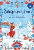 Snégourotchka : la fille de glace qui fond d'un amour sincère et éternel-Erine Savannah-Anna Griot-Livre jeunesse