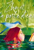 Zhu et la perle d'eau-Didier Dufresne-Marion Sonet-Livre jeunesse