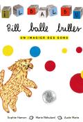Bil Bal Bul : un imagier des sons-Sophie Hamon-Marie Rébulard-Aude Marie-Livre jeunesse-Imagier jeunesse
