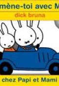 Promène-toi avec Miffy, Dick Bruna, Livre jeunesse