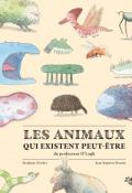 Les animaux qui existent peut-être, Stéphane Nicolet, Jean-Baptiste Drouot, Livre jeunesse