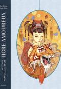 Histoire merveilleuse d'un tigre amoureux, Qifeng Shen, Agata Kawa, livre jeunesse