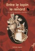 Entre le lapin et le renard : un conte dépourvu de fées-Nathalie Lagacé-Livre jeunesse-Roman ado