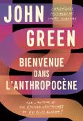 Bienvenue dans l'Anthropocène, John Green, livre jeunesse