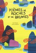 Poèmes de roches et de brumes, Carl Norac, Arno Célérier, livre jeunesse