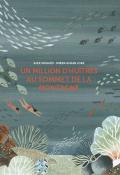Un million d'huîtres au sommet de la montagne, Alex Nogués, Miren Asiain Lora, livre jeunesse