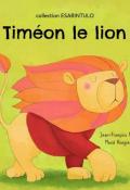 Timéon le lion, Jean-François Manil, Maud Roegiers, livre jeunesse