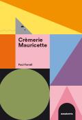 Crèmerie Mauricette, Paul Farrell, livre jeunesse