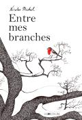 Entre mes branches - Michel - Livre jeunesse