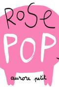Rose pop, Aurore Petit, livre jeunesse