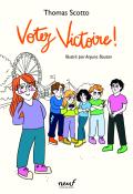 Votez Victoire ! - Scotto - Boutan - Livre jeunesse