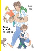 Zack a perdu sa langue, Eglantine Sofianos, Thibaut Guittet, livre jeunesse