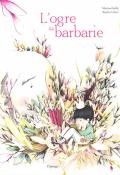 L'ogre de barbarie, Martine Guillet, Sophie Lebot, livre jeunesse