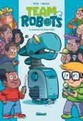 Team Robots. La raison du plus fort, Pog, Thomas Priou, Armelle Drouin, livre jeunesse