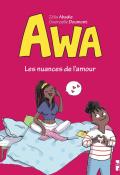 Awa (T.2). Les nuances de l'amour-Zélia Abadie-Gwenaëlle Doumont-Livre jeunesse-Bande dessinée jeunesse