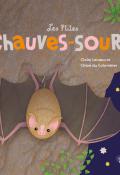 Les p'tites chauves-souris, Claire Lecoeuvre, Chloé du Colombier, livre jeunesse