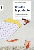 Colette la poulette veut voir le monde, Sabine Rufener, livre jeunesse