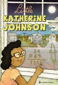 Little Katherine Johnson, William Augel, livre jeunesse