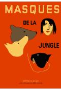 Masques de la jungle, Nathalie Parain, livre jeunesse