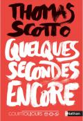 Quelques secondes encore - Scotto - Livre jeunesse