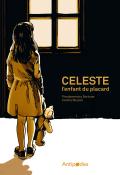 Celeste, l'enfant du placard, Pierdomenico Bortune, Cecilia Bozzoli, livre jeunesse