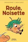 Roule, Noisette, Caroline Romanet, Magali Clavelet, livre jeunesse