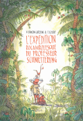 L'expédition rocambolesque du professeur Schmetterling, Vanessa Simon Catelin, François Soutif, livre jeunesse
