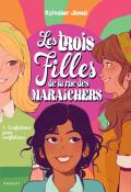 Les trois filles de la rue des Maraîchers (T. 1). Confidence pour confidence, Sylvaine Jaoui, livre jeunesse