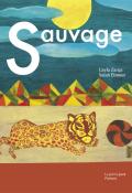 Sauvage, Layla Zarqa, Salah Elmour, livre jeunesse
