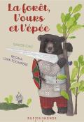 La forêt, l'ours et l'épée, Davide Cali, Regina Lukk-Toompere, livre jeunesse