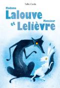 Madame Lalouve et Monsieur Lelièvre, Tullio Corda, livre jeunesse
